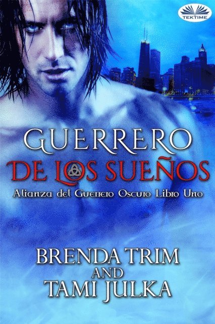 Brenda Trim - Guerrero De Los Sueños, E-bok