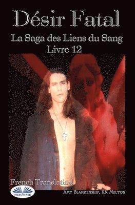 Rk Melton, Amy Blankenship - Désir Fatal, Häftad