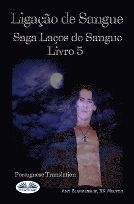 Rk Melton, Amy Blankenship - Ligação de Sangue (Ligação de Sangue - Livro 5), Häftad