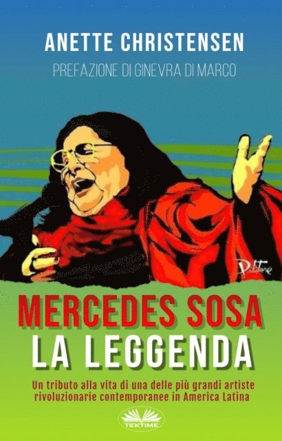 Anette Christensen - Mercedes Sosa - La Leggenda, E-bok
