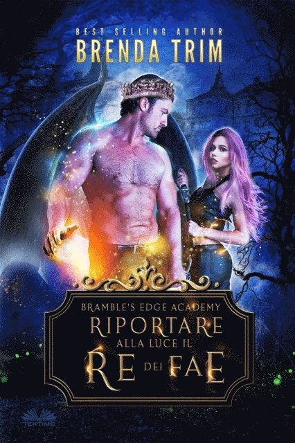 Brenda Trim - Riportare Alla Luce Il Re Dei Fae, E-bok