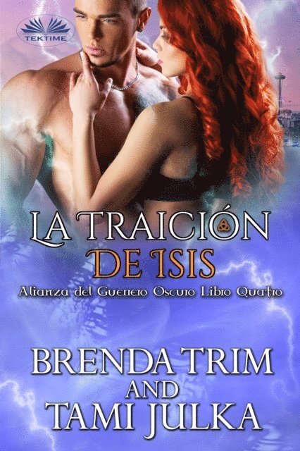 Brenda Trim - La Traición De Isis, E-bok