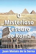 O misterioso tesouro de Roma