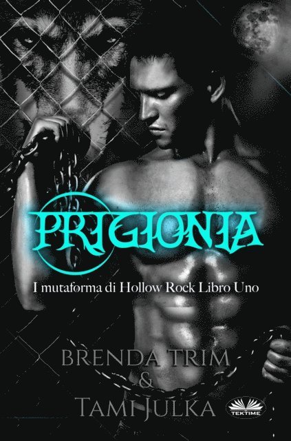 Brenda Trim - Prigionia, E-bok