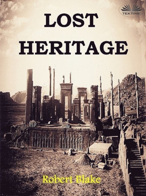 Robert Blake - Lost Heritage, E-bok