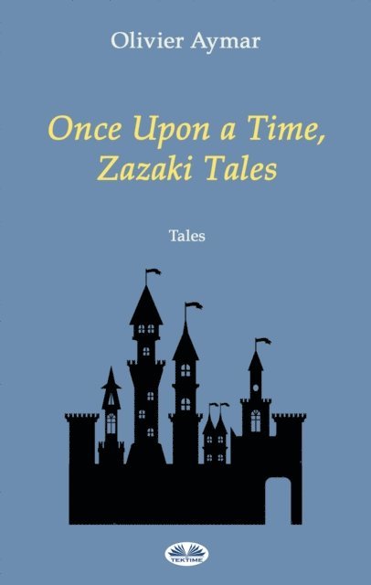 Olivier Aymar - Once Upon A Time, Zazaki Tales, E-bok