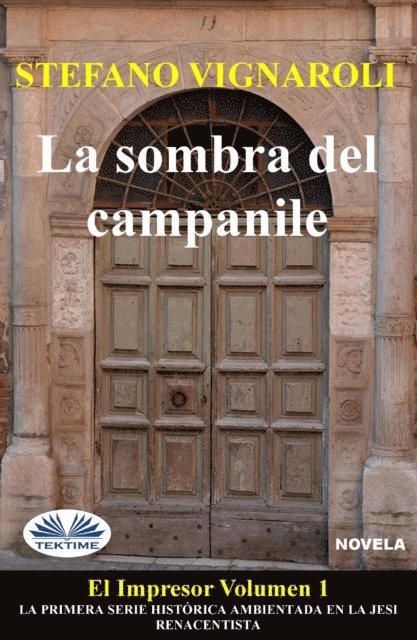 Stefano  Vignaroli - La Sombra Del Campanile, E-bok