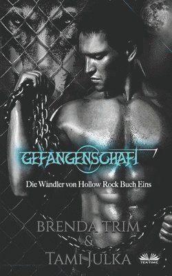 Brenda Trim - Gefangenschaft, Häftad