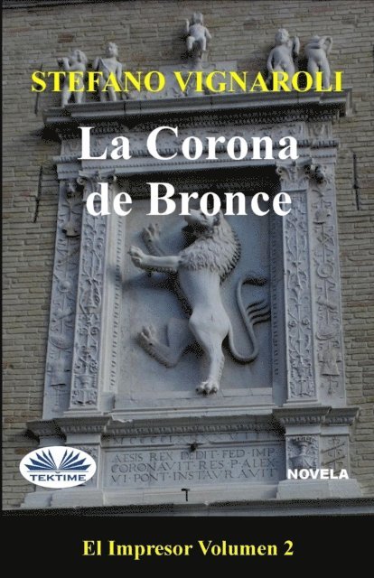Stefano Vignaroli - La Corona De Bronce, E-bok