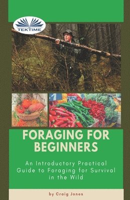 Craig Jones - Foraging For Beginners, Häftad
