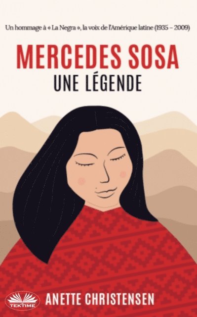 Anette Christensen - Mercedes Sosa - Une Légende, E-bok