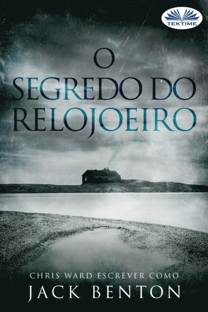 Jack Benton - O Segredo Do Relojoeiro, E-bok