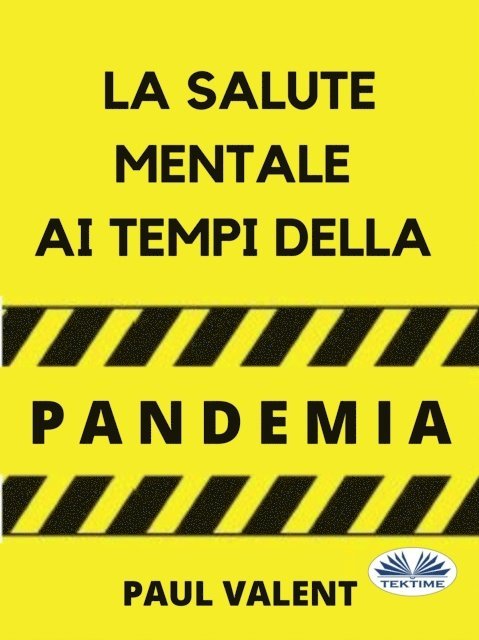 Paul Valent - La Salute Mentale Ai Tempi Della Pandemia, E-bok