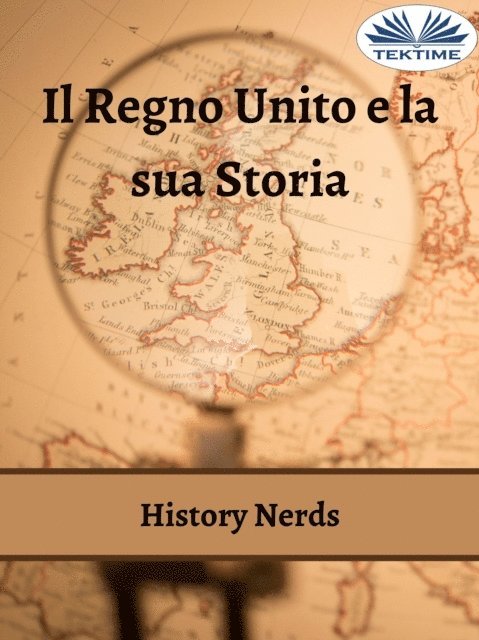 History Nerds - Il Regno Unito E La Sua Storia, E-bok