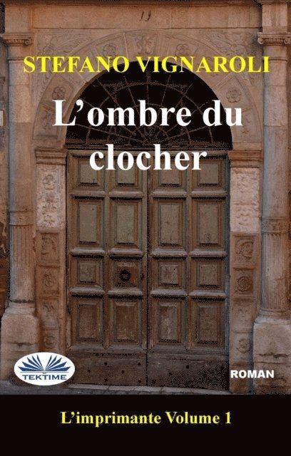 Stefano Vignaroli - L'Ombre Du Clocher, E-bok