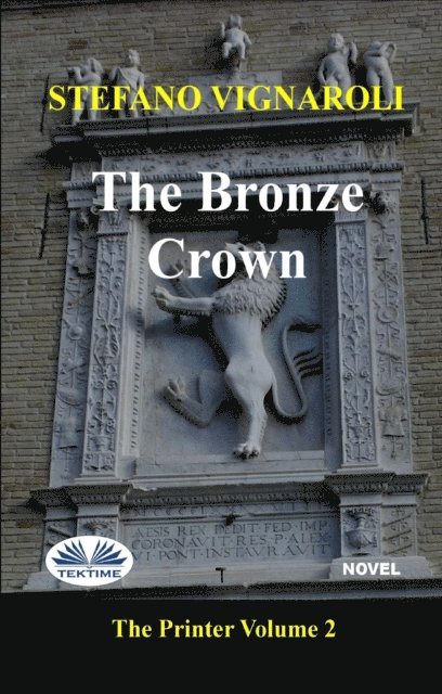 Stefano Vignaroli - Bronze Crown, E-bok