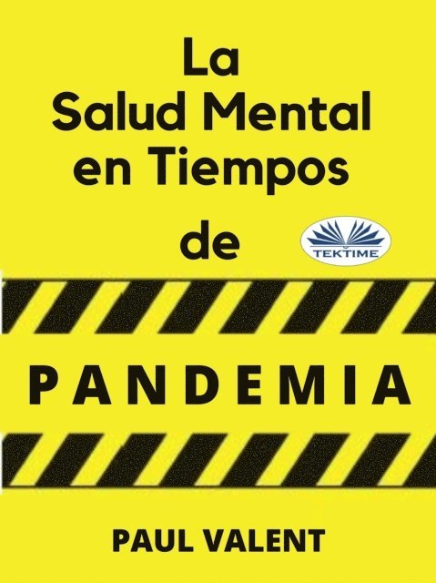 Paul Valent - La Salud Mental En Tiempos De La Pandemia, E-bok