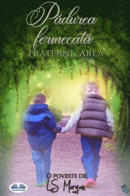 LS Morgan - Pădurea Fermecată, E-bok