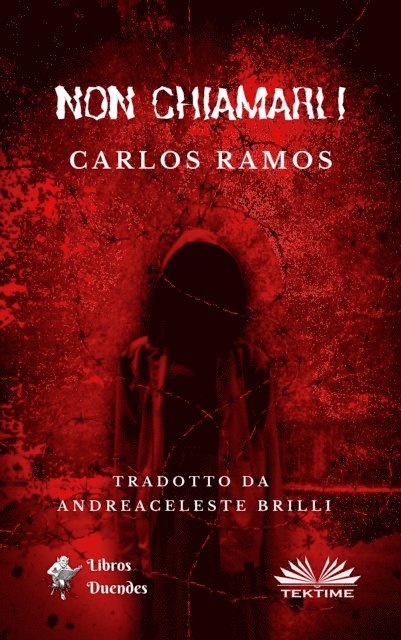 Carlos Ramos - Non Chiamarli, E-bok