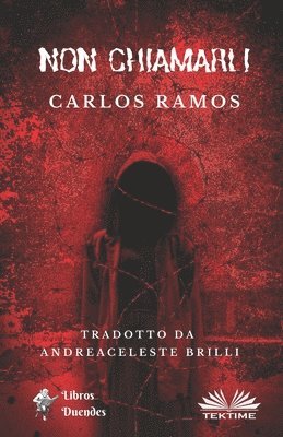 Carlos Ramos - Non Chiamarli, Häftad