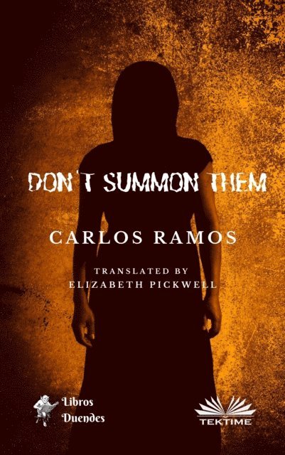 Carlos Ramos - Don't Summon Them, E-bok