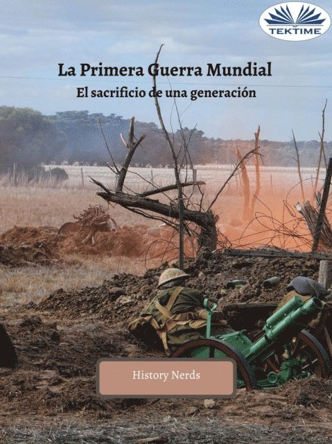 History Nerds - La Primera Guerra Mundial, E-bok