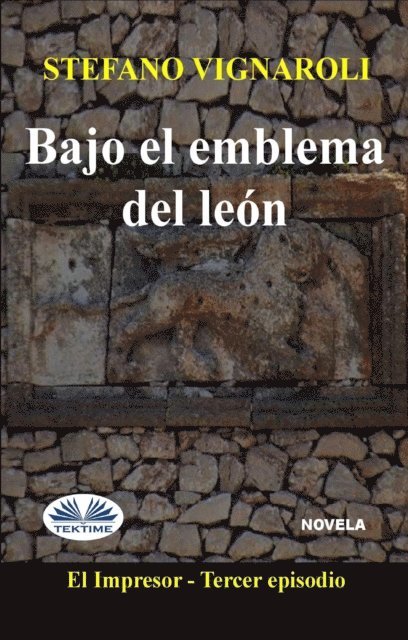 Stefano Vignaroli - Bajo El Emblema Del León, E-bok