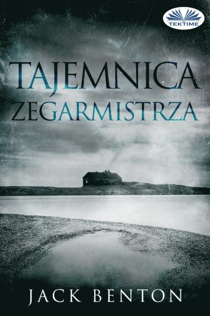 Jack Benton - Tajemnica Zegarmistrza, E-bok