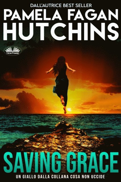 Pamela Fagan Hutchins - Saving Grace, E-bok