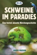 Schweine im Paradies
