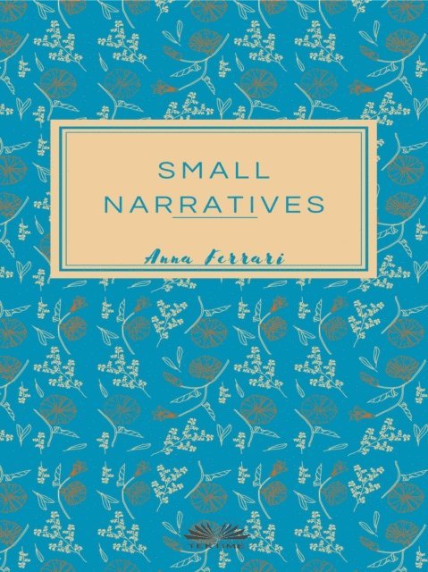 Anna Ferrari - Small Narratives, E-bok