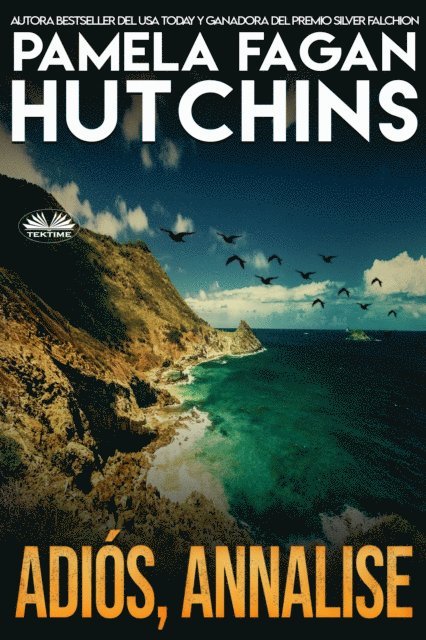 Pamela Fagan Hutchins - Adiós, Annalise, E-bok
