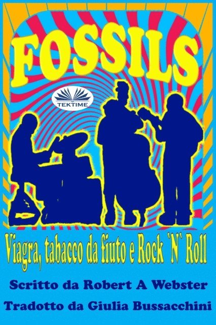 Robert  A Webster - Fossils, E-bok