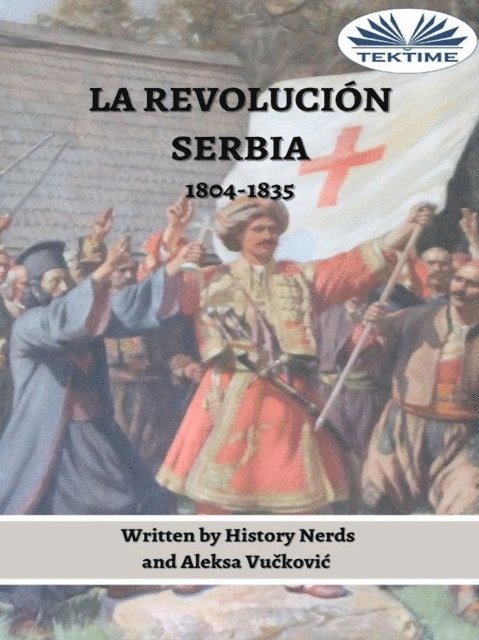 History Nerds - La Revolución Serbia, E-bok