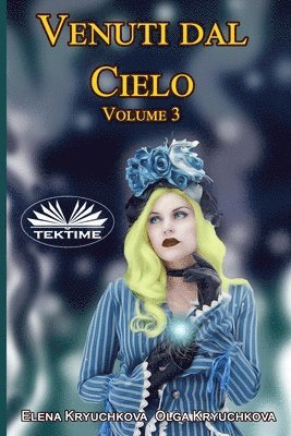 Olga Kryuchkova, Elena Kryuchkova - Venuti dal cielo, Volume 3, Häftad