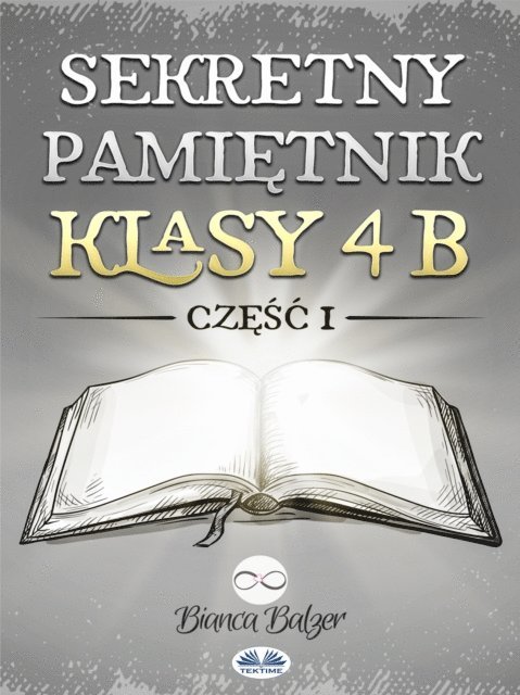 Bianca Balzer - Sekretny Pamiętnik Klasy 4b, E-bok