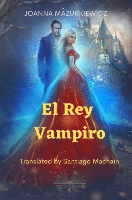 Joanna Mazurkiewicz - El Rey Vampiro, E-bok