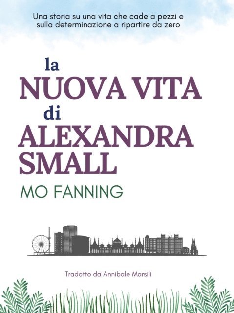 Mo Fanning - La Nuova Vita Di Alexandra Small, E-bok. Tillgänglighet: Lägg i varukorg