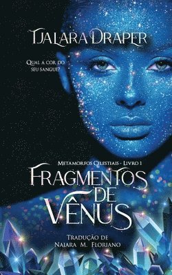 Tjalara Draper - Fragmentos de Vênus, Häftad. Tillgänglighet: Lägg i varukorg