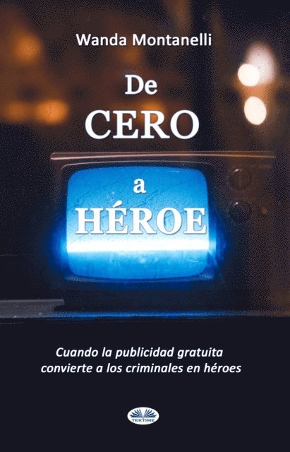 Wanda Montanelli - De Cero A Héroe, E-bok. Tillgänglighet: Lägg i varukorg