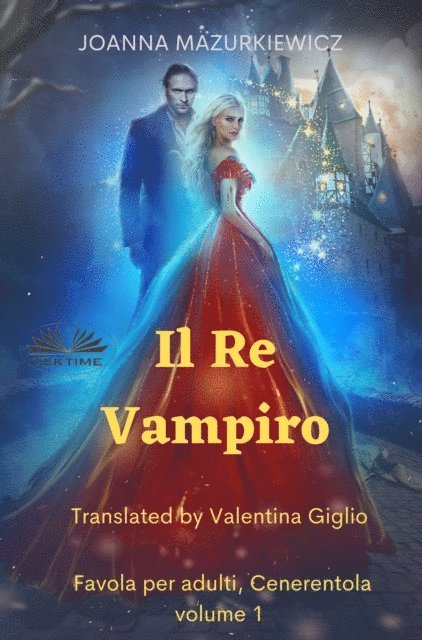 Joanna Mazurkiewicz - Il Re Vampiro, E-bok