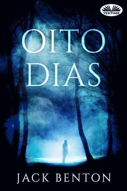 Jack Benton - Oito Dias, E-bok