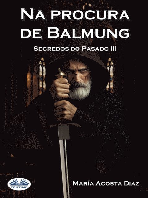 Maria Acosta - Na Procura De Balmung, E-bok
