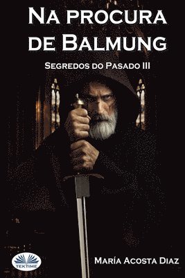 María Acosta - Na procura de Balmung, Häftad