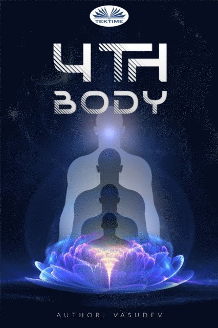 VASUDEV - 4Th Body, E-bok