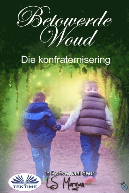 LS Morgan - Betowerde Woud, E-bok