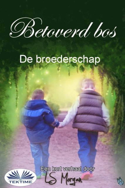 LS Morgan - Betoverd Bos, E-bok