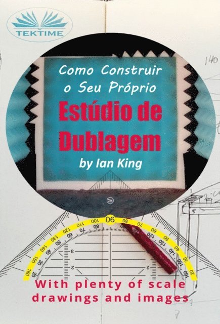 Ian King - Como Construir O Seu Próprio Estúdio De Dublagem, E-bok