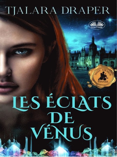Tjalara Draper - Les Éclats De Vénus, E-bok. Tillgänglighet: Lägg i varukorg