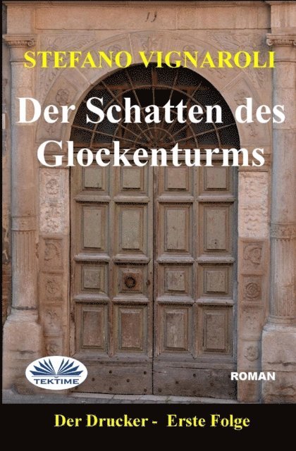 Stefano Vignaroli - Der Schatten Des Glockenturms, E-bok. Tillgänglighet: Lägg i varukorg